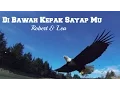 Download Lagu Di Bawah Kepak Sayap Mu (Bagaikan Rajawali)-Robert\u0026Lea