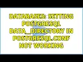 Databases Setting PostgreSQL data - directory in postgresql conf not working