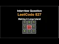 Making A Large Island - LeetCode 827