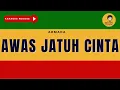Download Lagu Awas Jatuh Cinta - Armada Karaoke Reggae Version By Daehan Musik