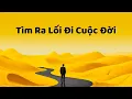 Download Lagu Tìm Ra Lối Đi Cuộc Đời (Trong 16 Phút)