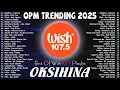 Top OPM Tagalog Love Songs 2025 Playlist 💗 Best Of Wish 107.5 Songs Playlist 2025