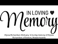 Alyssa Richardson Obituary In loving memory of Alyssa Richardson of Boston Massachusetts