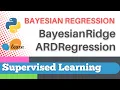 Scikit-learn 38 Supervised Learning 16 BayesianRidge ARDRegression