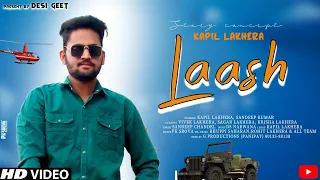 laash sandeep chandel kapil lakhera new haryanvi song 2021 latest haryanvi song haryanvi