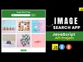 How To Make Image Search App Using HTML CSS JavaScript JavaScript API Project webcoding25