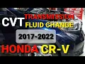 HONDA CR-V HOW TO CHANGE TRANSMISSION FLUID CVT