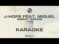 Download Lagu J-HOPE FEAT. MIGUEL - SWEET DREAM - KARAOKE