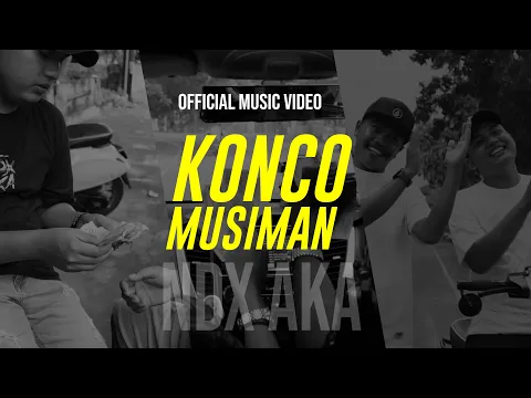 Download MP3 NDX A.K.A - Konco Musiman ( Official Music Video )