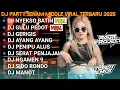 Download Lagu DJ JAWA FULL ALBUM🔥DJ NYEKSO BATIN X GERIGIS🔥DJ NROTOK BASS NULUP VIRAL TIKTOK 2025