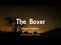 Simon & Garfunkel - The Boxer (Lyrics)