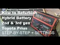 Hybrid Battery Pack Refurbish - Step-By-Step w Settings