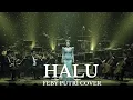 Download Lagu 🎻 Siap -siap Merinding - Halu – Feby Putri | Orchestral Cover yang Megah \u0026 Menyentuh
