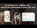 Nutrafol vs Viviscal Pro Which Hair Supplement is Right for You Exclusive Beauty