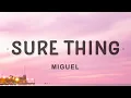 Download Lagu Miguel - Sure Thing (Lyrics) | Even when the sky comes falling