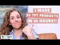How to Make TPT Products Fast!