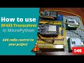 046 - MicroPython TechNotes RF433 Transceiver