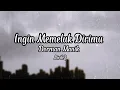 Download Lagu Ingin Memeluk Dirimu - Dorman Manik lirik cover