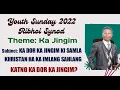 Download Lagu Ka Dor ka jingim ki samla Khristan ha ka imlang sahlang (KHUBOR YOUTH SUNDAY RIBHOI SYNOD 2022)