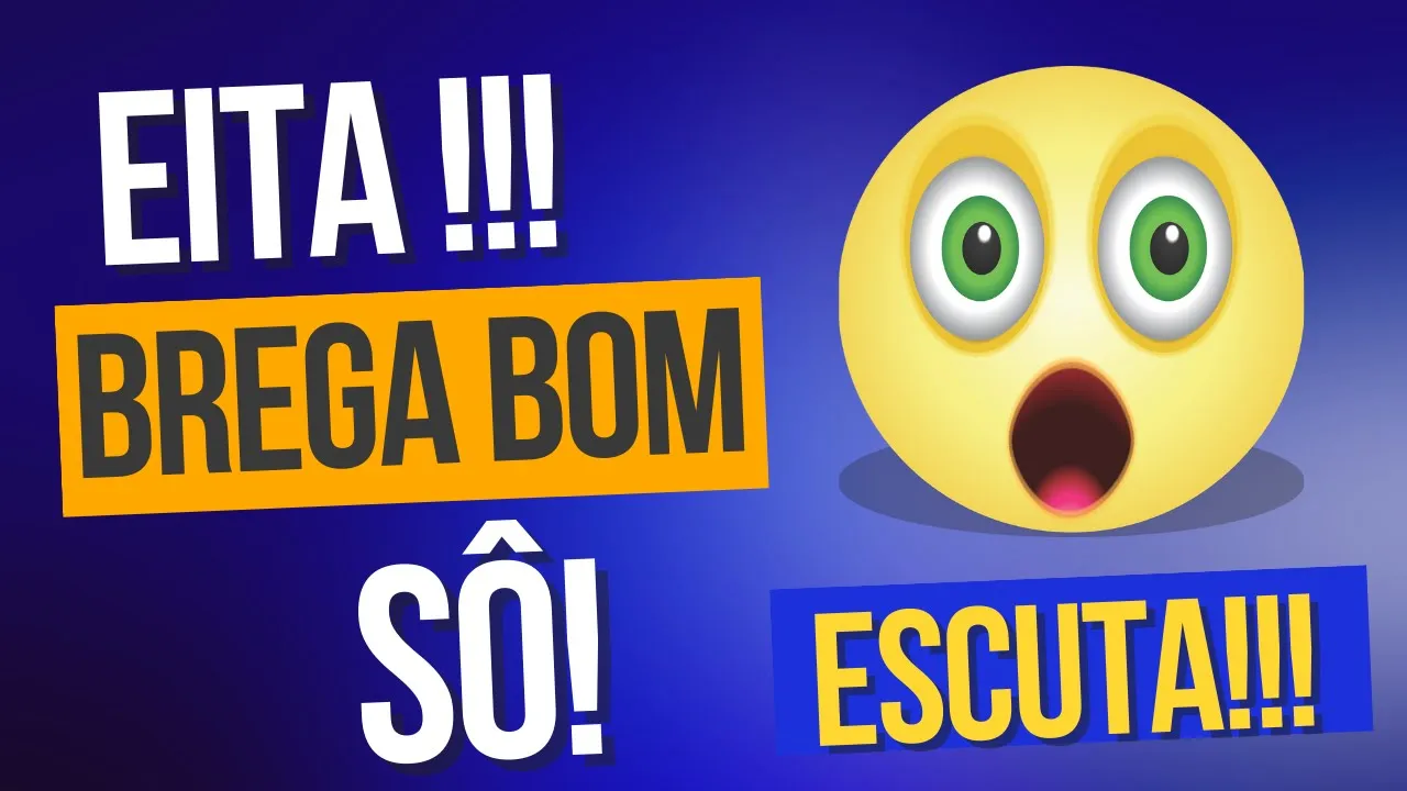 O Brega Que Todos Gostam De Ouvir - Sucessos Mixados e Som Remasterizado.
