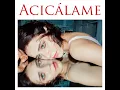 Acicálame - Tessa Ia