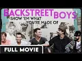 Backstreet Boys Show Em What You re Made Of - An Intimate Portrait of the World s Biggest Boyband