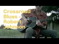 Crossroad Blues - Robert Johnson  Tateyama Sei