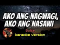 Lagu AKO ANG NAGWAGI, AKO ANG NASAWI - DULCE (karaoke version)