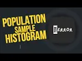 Population Sample Histograms for Beginners Data Science In-depth Intuition