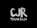Lirik Lagu | CJR - Teman Saja