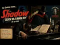 The Shadow Death in a Minor Key 1940 Classic Mystery Suspense Radio Drama