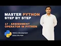 17 - Assignment Operators In Python Python Tutorials For Beginners Full Course in