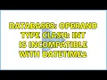 Databases Operand type clash int is incompatible with datetime2