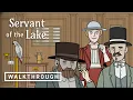 Servant of the Lake - Walkthrough