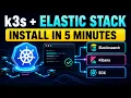 Install Elasticsearch Kibana on k3s in 5 Minutes ECK Tutorial