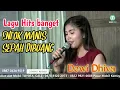Download Lagu ENTOK MANIS SEPAH DIBUANG-DEWI DHIVA-JEMBRONG BEKEN LIVE ONLINE TANGGAL 28 OKTOBER 2021