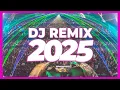 Lagu DJ REMIX 2025 - Remixes \u0026 Mashups of Popular Songs 2025 | DJ Remix Club Music Disco DJ Mix 2024