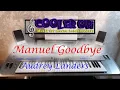 Lagu Manuel Goodbye -Audrey Landers- (Cover Tyros 5)