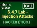 6 4 7 Lab - Injection Attacks