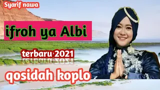 Download ifroh Ya Albi | terbaru2021 || qosidah koplo - vocal Nunik Adifa (SYARIFNAWA) MP3