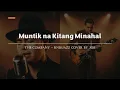 Lagu Muntik na Kitang Minahal - The Company - RNB/Jazz Cover