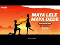 Download Lagu MAYA DEDE MAYA LELE- || REMIX || DJ YAMAN X AK VISUAL ||