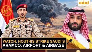 On Cam: Iran-Backed Houthis Attack Saudi Arabia, Aramco, An Airport And An Airbase Hit | Details