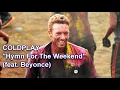 Coldplay-Hymn For the Weekend (Feat. beyonce)(Lyric video)