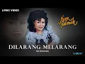 Download Lagu Noer Halimah - Dilarang Melarang (Official Lyric Video)