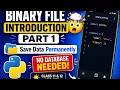 Binary File Introduction in Python Part 1 Class 12 IP CS Save Data Permanently Using Python