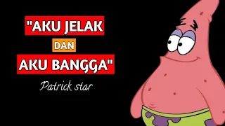 Download Aku jelek dan aku bangga‼️ quotes Patrick menyentuh❗ MP3