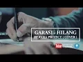 Download Lagu GARASI HILANG (COVER) - HERVHA PROJECT