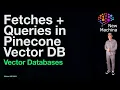 Fetches Queries in Pinecone Vector DB