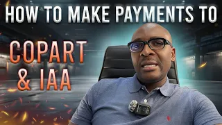 How to Make Payments to Copart IAA Copart IAA Step-by-Step Guide